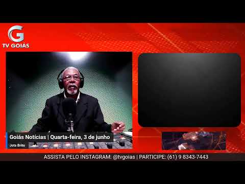 Goiás Noticias, quarta-feira, 3 de junho