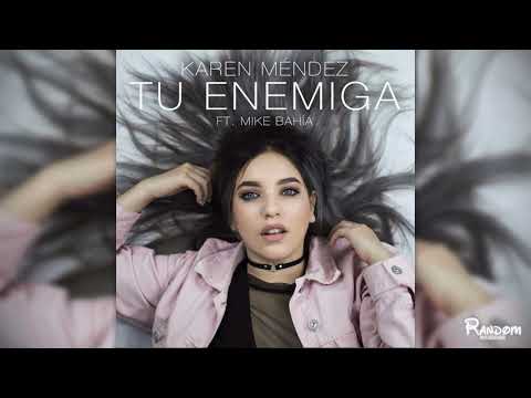 Karen Méndez, Mike Bahía - Tu enemiga (Audio)