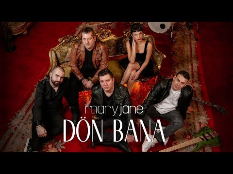 Mary Jane - Dön Bana (Official Video)