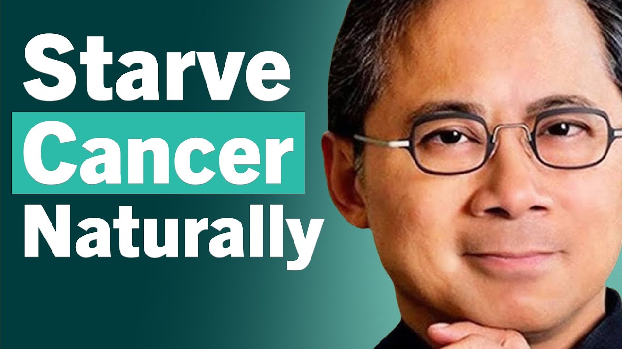 HEAL THE BODY: What To Eat & When To Eat To STARVE CANCER | Dr. William Li