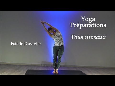 Yoga préparation - Tous niveaux, Estelle Duvivier