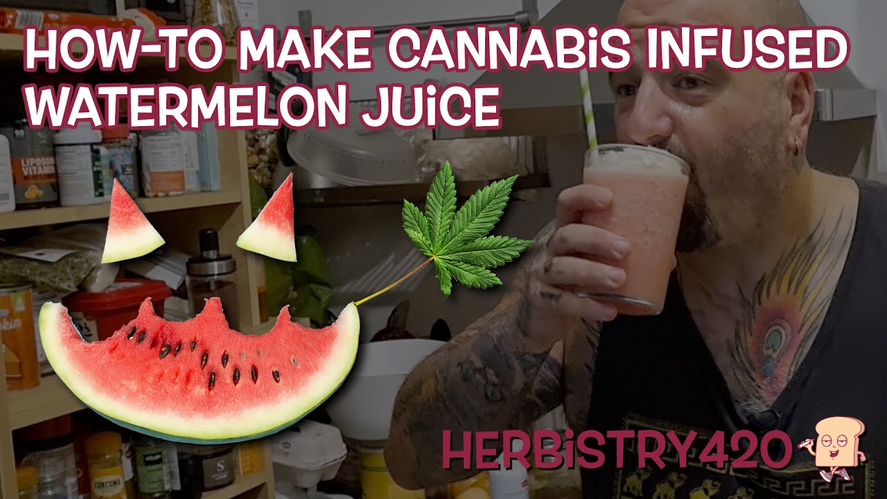 Cannabis Infused Watermelon Juice Recipe — 5 Minutes