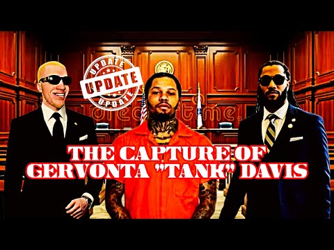 MOBCAST NEWS UPDATE: THE CAPTURE OF GERVONTA "TANK" DAVIS