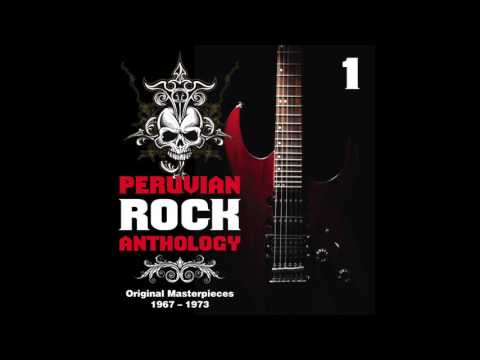 Peruvian Rock Anthology, Vol. 1 - Original Masterpieces 1967 - 1973 (Full Album)