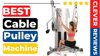 Best Cable Pulley Machine In 2022 🍁 Best 5 Tested & Buying Guide