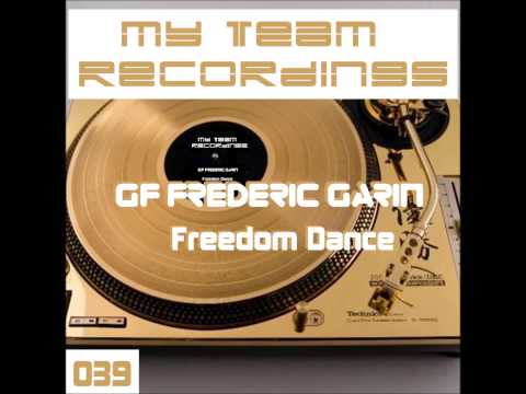 GF Frederic Garin - Freedom Dance - Original Mix