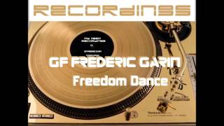 GF Frederic Garin - Freedom Dance - Original Mix