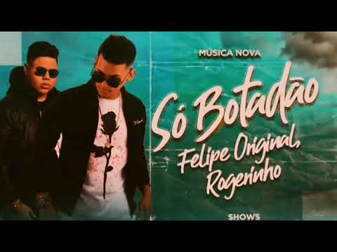 🔴 MC ROGERINHO E FELIPE ORIGINAL - SO BOTARÃO