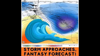 Storm Incoming, Crazy Fantasy Forecast!