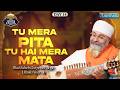 Tu Mera Pita Tu Hai Mera Mata AmritvelaSummerChaliya Bhai Saheb Bhai Gurpreet Singh Rinku Veerji