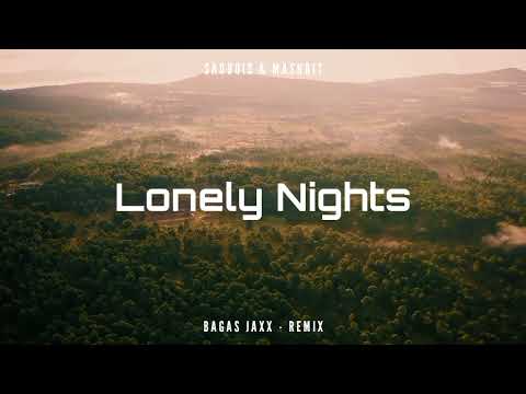 JEDAG JEDUG !!! Bagas Jaxx - Lonely Nights - New Remix