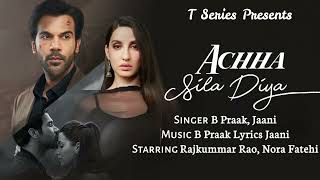 Achha Sila Diya | Jaani & B Praak Feat. Nora Fatehi & Rajkummar Rao | Nikhil-Vinay,Yogesh |Bhushan K MQDEFAULT Thumbnail