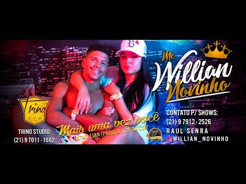 WILLIAN NOVINHO - Mais uma vez você - DJ 2F DA CDD - OFICIAL