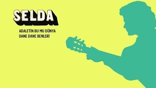 Selda - Adaletin Bu Mu Dünya / Dane Dane Benleri (45&#39;lik)