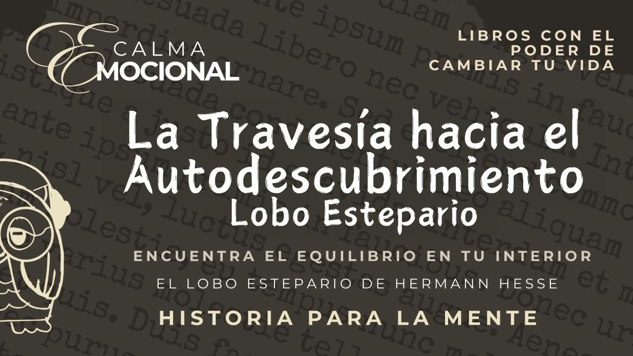 El Lobo Estepario: Reflexiones sobre la Dualidad y el Sentido de la Vida Libros que cambian tu vida