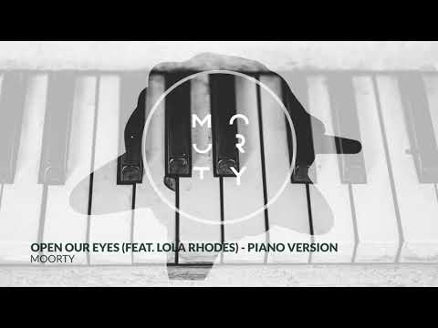 Moorty - Open Our Eyes (feat. Lola Rhodes) - Piano Version