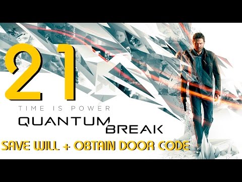QUANTUM BREAK (Save Will + Obtain the Door Code) ACT 5 PART 2 (Guide 21)