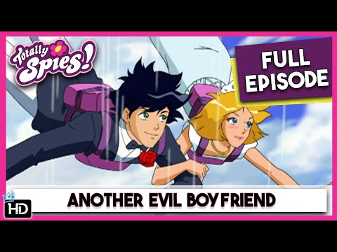 Another Evil Boyfriend | Totally Spies | Season 5 Episode 5