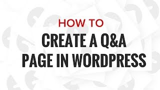 How to Create A Question and Answers Site in WordPress
