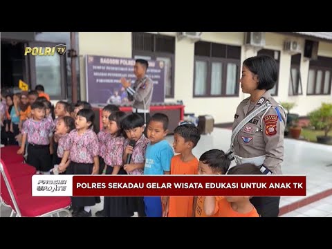PRESISI UPDATE: POLRES SEKADAU GELAR WISATA EDUKASI UNTUK ANAK TK 04/03/2025 (08.00)