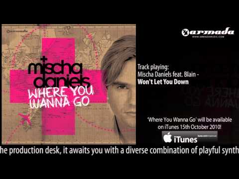 Mischa Daniels feat. Blain - Won't Let You Down ('Where You Wanna Go' Album Preview)