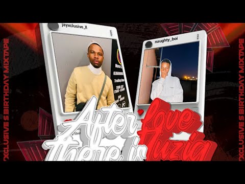 AFTER LOVE THERE'S MUSIQ CURATED BY JAYXCLUSIVE AND NAUGHTY BOII DJY