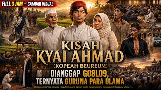 Download lagu Kisah Kyai Ahmad (Kopeah Beureum) Full 3 Jam | Dianggap G0bl09, Ternyata Guruna Para Ulama mp3