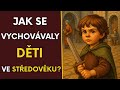 Jak Se Vychovávaly Děti Ve Středověku