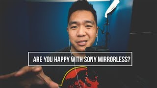 Are You Happy with Sony Mirrorless?