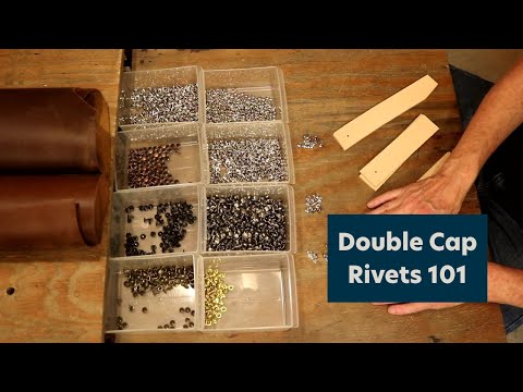 Double Cap Rivets 101: Chuck Dorsett’s Tips for Setting His Favorite Rivets in Leather Work
