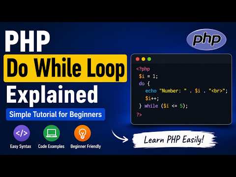 Php Do While Loop Explained Simple Tutorial For Beginners