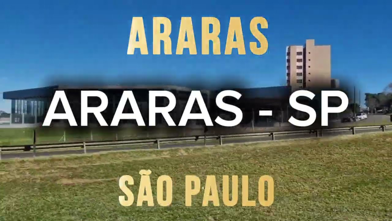 ARARAS - SP | Cidades do Mundo | São Paulo 