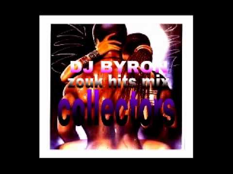 dj byron   zouk hits mix collectors vol.1