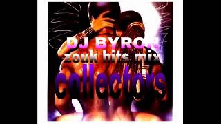 dj byron   zouk hits mix collectors vol.1