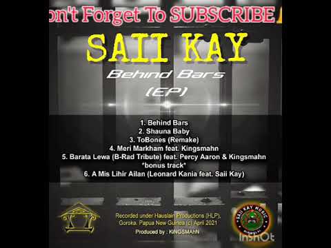 BEHIND BARS - SAII KAY (EP Album)