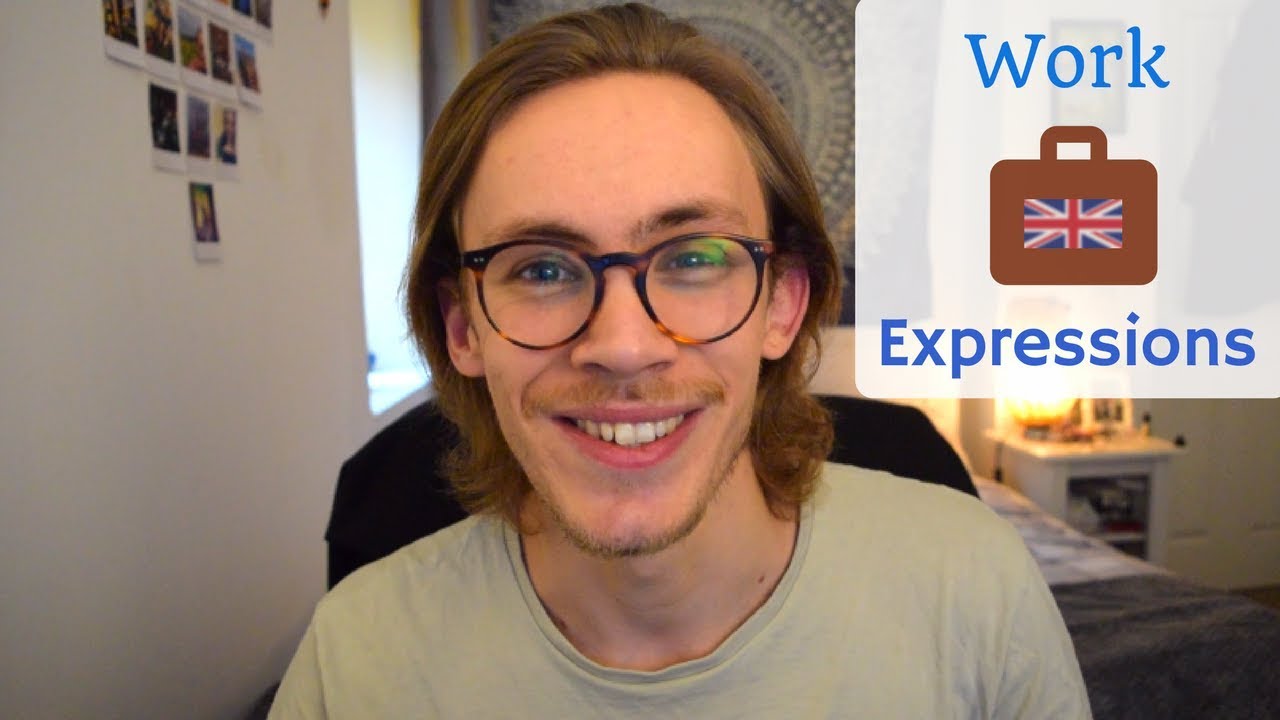 Work / Business English Expressions | British Pronunciation