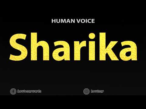 How To Pronounce Sharika