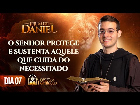 Daniel's Fast, Day 7 - The Lord protects and sustains those who care for the needy - Psalm 41