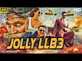 Jolly Llb 3 Akshay Kumar Blockbuster 4k Superhit Hindi Action Movie