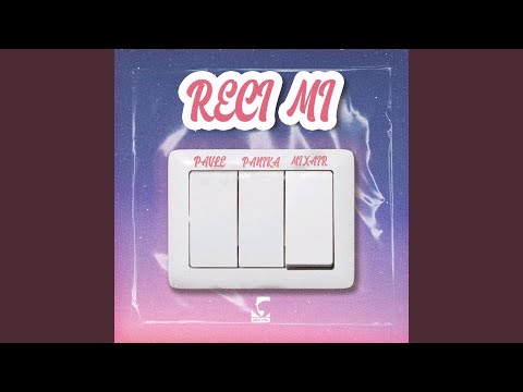 Reci Mi (feat. MIXAIR)