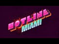 Hotline (by Jasper Byrne) - Hotline Miami OST Extended