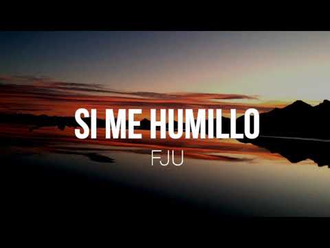 ✝️Si me Humillo | FJU - Letra 🔥