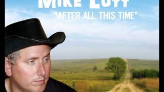 Mike Lott - After All This Time