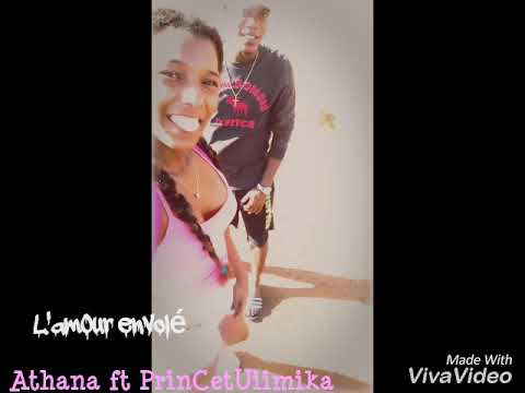 L'amour envolé -Athena ft PrinCtUiimika