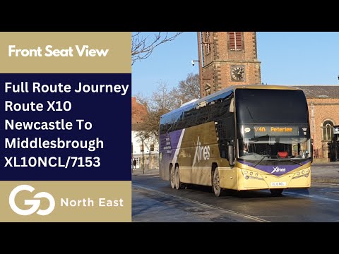 Full Route Journey | Go North East Bus Route X10 - Newcastle to Middlesbrough | XL10NCL/7153