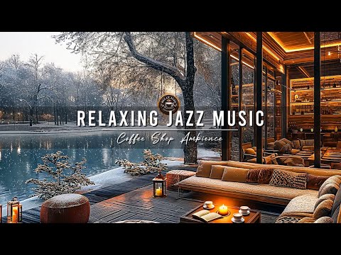 Jazz Relaxing Music for Studying,Working ☕Smooth Jazz Instrumental Music ~ Cozy Coffee Shop Ambience