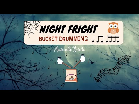 Night Fright - Bucket Drumming ( Advanced)