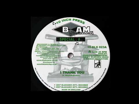 A1 Special A - I Thank You   AA1 - I Thank You Dub AA2 -  I Thank You Dub II