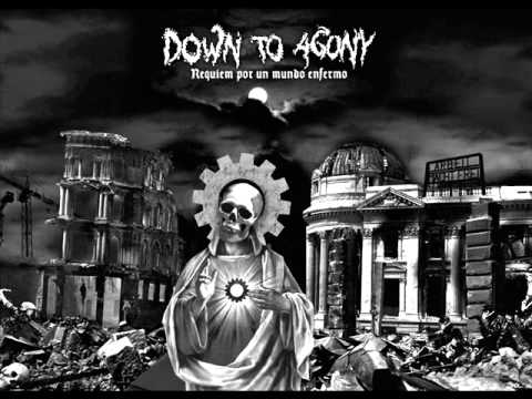 Down to agony - Réquiem por un mundo enfermo