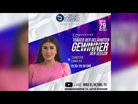MIRS EL BETHEL TV | Schw.  Eunice B.N  | Träger der Gelähmten Gewinner der Seelen